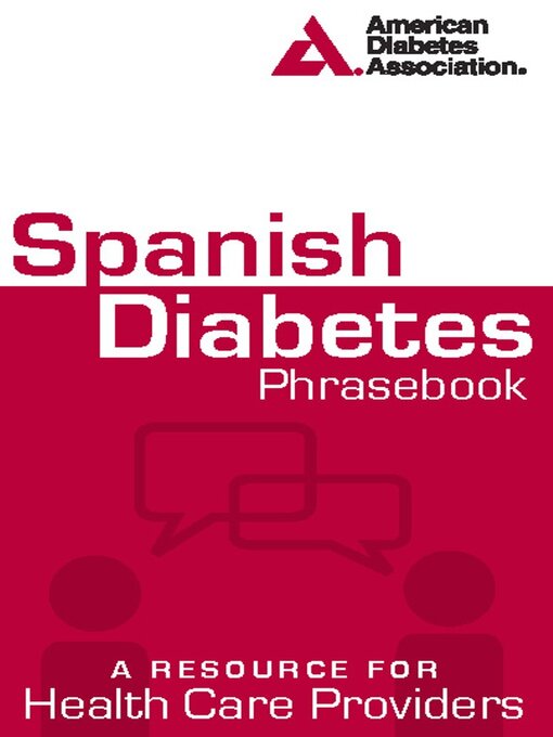 Title details for Spanish Diabetes Phrasebook by American Association - Available